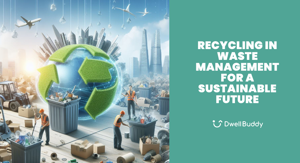 Recycling in Waste Management for a Sustainable Future